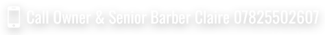 Contact No5 Barbershop's Claire Contact No5 Barbershop's Claire Barber by phone